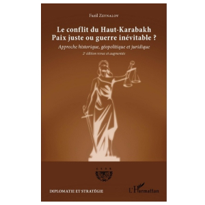 Première de couverture du livre Le conflit du Haut-Karabakh : paix juste ou guerre inévitable ?